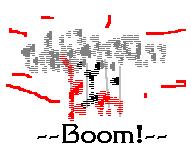 [IMAGE: Look!  Boom goes the house]