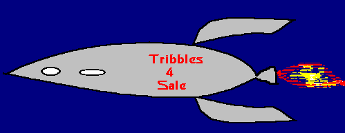 [IMAGE: A picture of Tribble Ship]